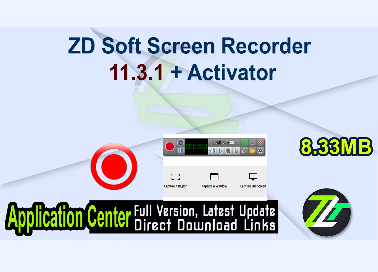 ZD Soft Screen Recorder 11.3.1 + Activator