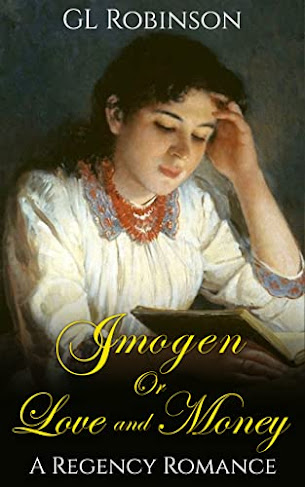 Imogen or Love and Money: A Regency Romance