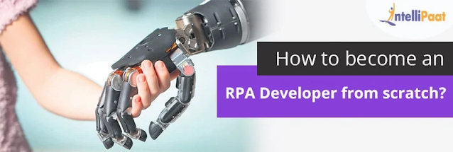 How to become an RPA Developer from scratch?