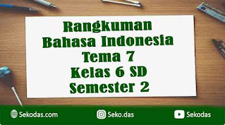 rangkuman bahasa indonesia kelas 6 tema 7