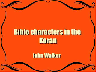 Bible characters in the Koran by John Walker