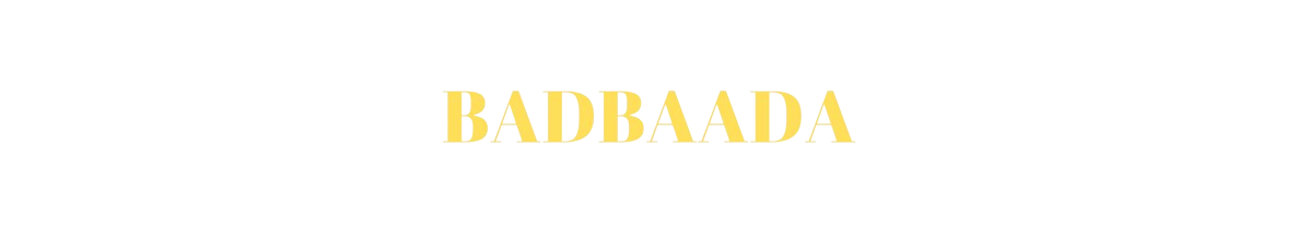 badbaada