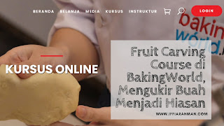 Fruit Carving Course di BakingWorld, Mengukir Buah Menjadi Hiasan