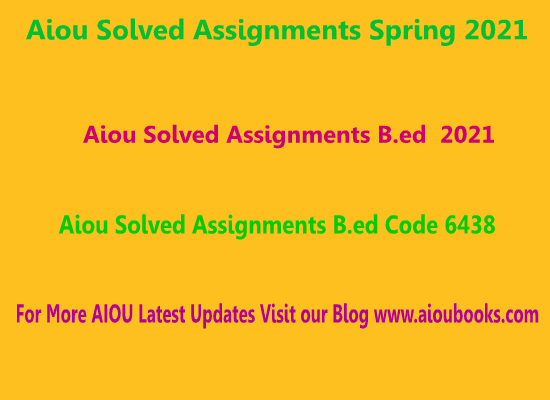 aiou-solved-assignments-b-ed-code-6438