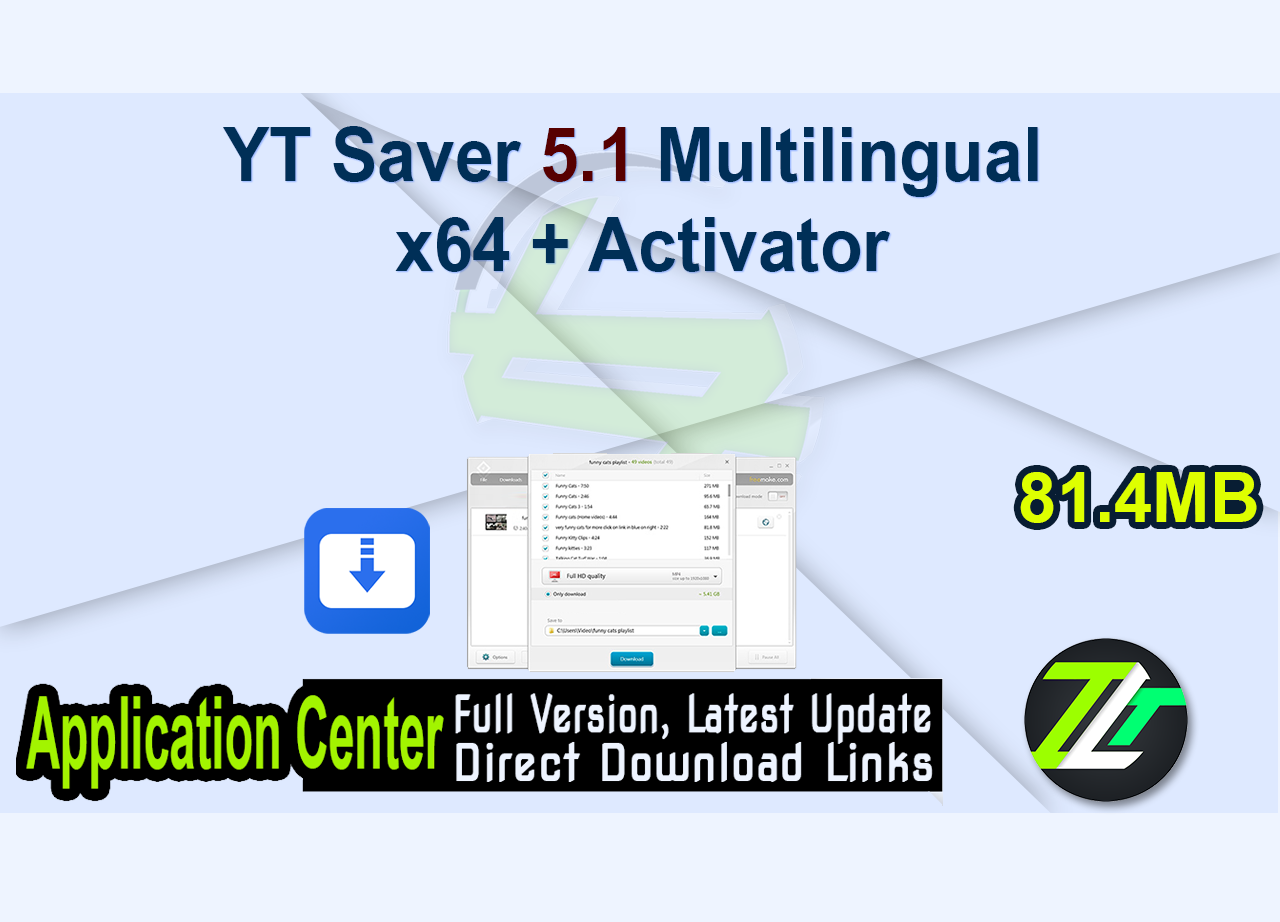 YT Saver 5.1 Multilingual x64 + Activator
