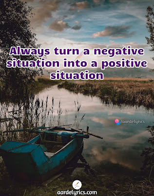 positive life quotes status, positive quotes & saying #la'mira, positive quotes meditation, positive quotes morning, positive quotes malayalam, positive mindset quotes,