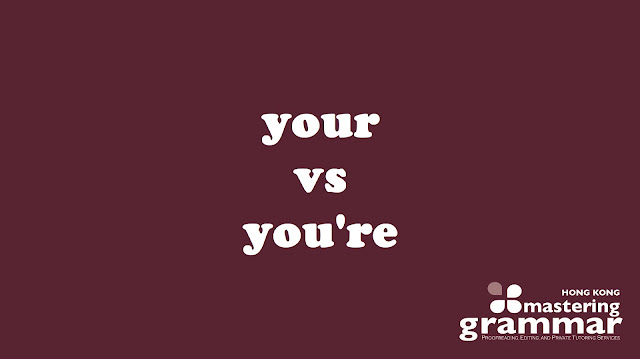 What's the difference between 'your' and 'you're'?