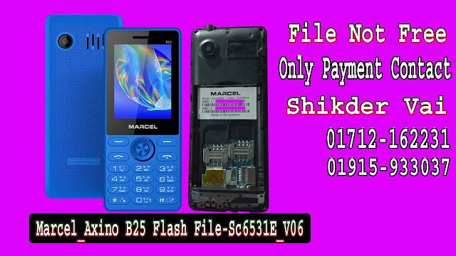 Marcel Axino B25 Flash File_SC6531E-Firmware
