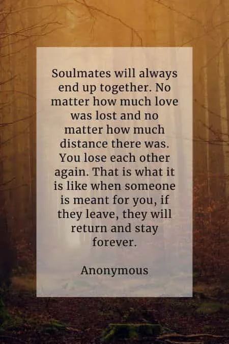 Soulmate quotes that'll inspire you in finding true love