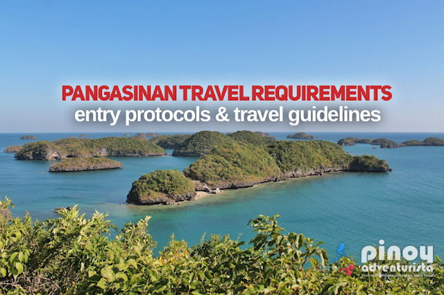 UPDATED PANGASINAN TRAVEL REQUIREMENTS 2022 for Tourists
