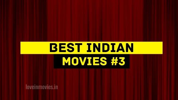 Best-Indian-Movies-Hindi-Part-3