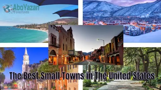 The Best Small Towns in The United States To Travel