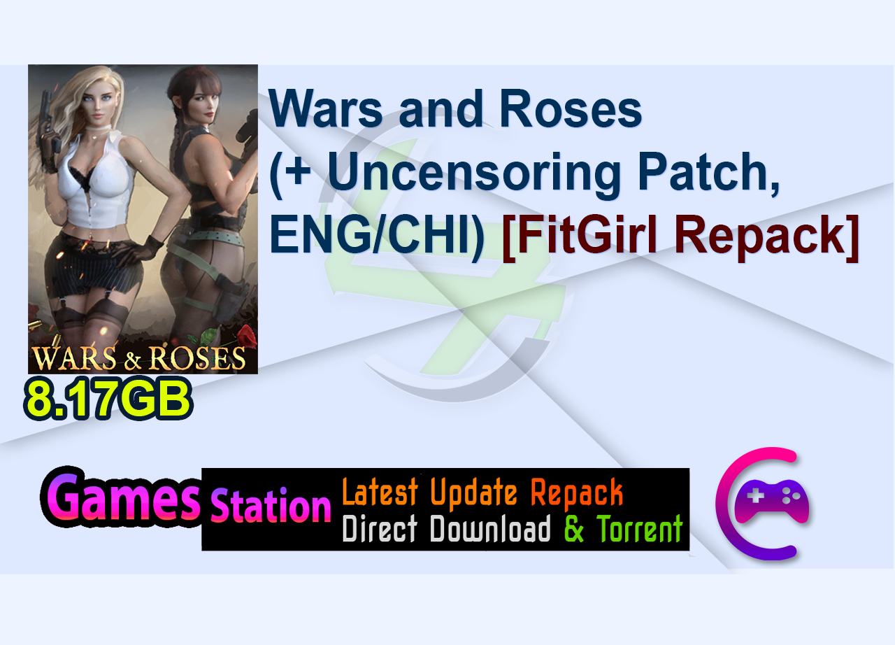 Wars and Roses (+ Uncensoring Patch, ENG/CHI) [FitGirl Repack]