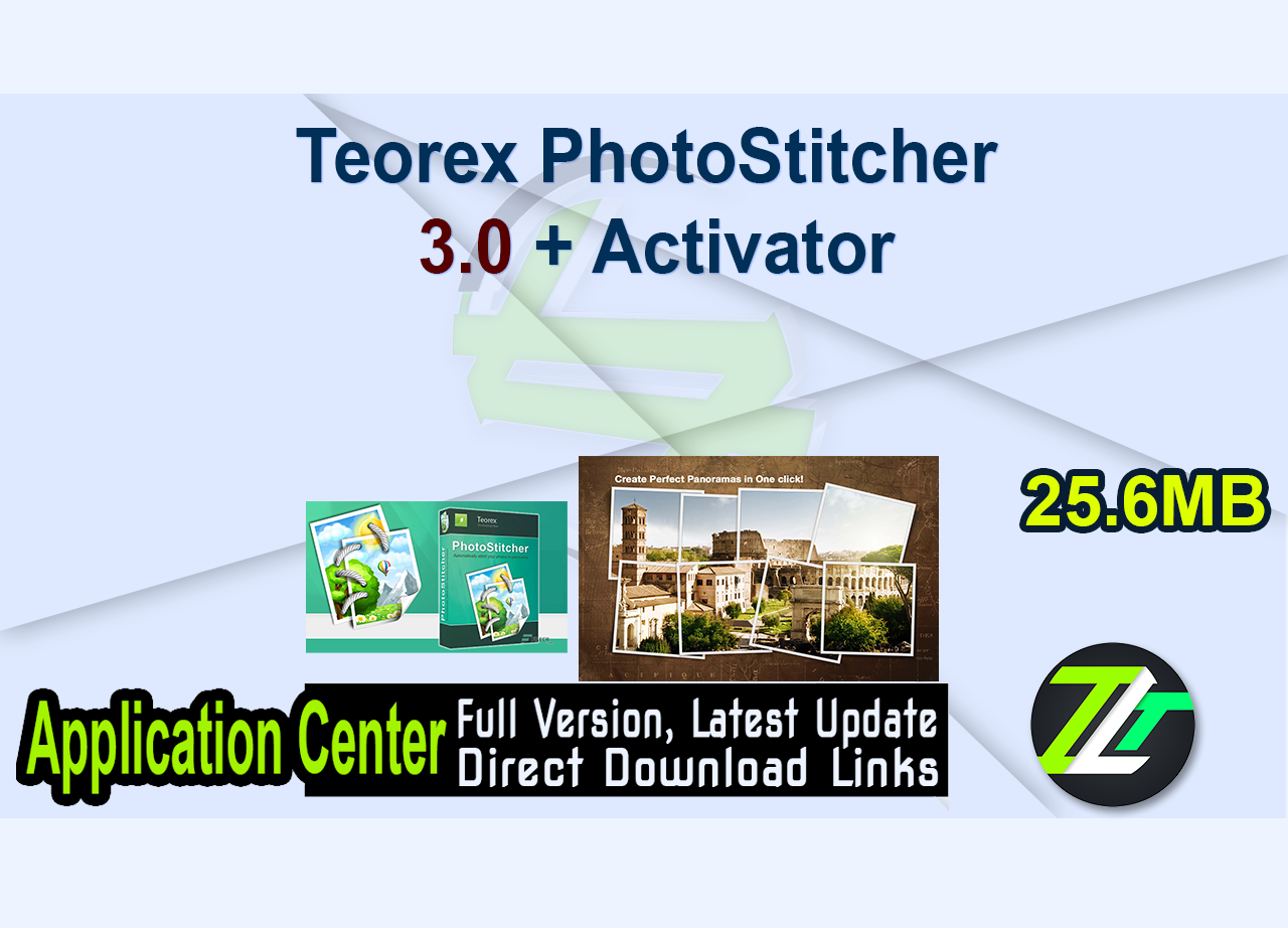 Teorex PhotoStitcher 3.0 + Activator