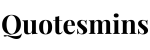 QUOTESMINS