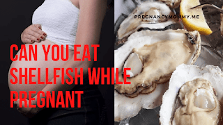 Can You Eat Shellfish While Pregnant?