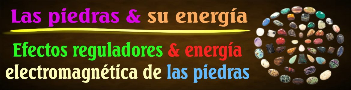 Las piedras y su energía