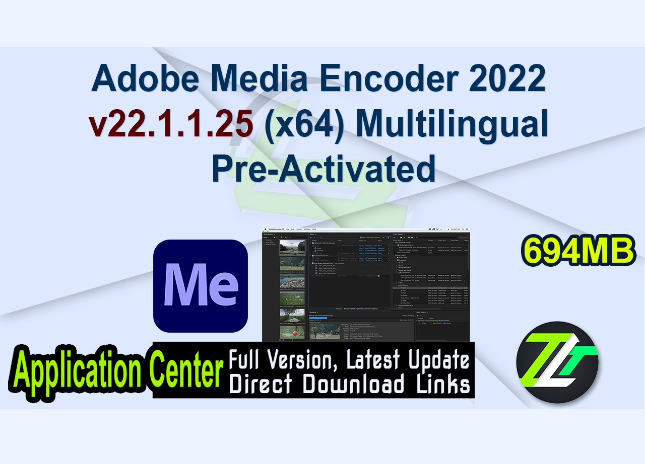 Adobe Media Encoder 2022 v22.1.1.25 (x64) Multilingual Pre-Activated