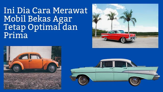 Cara Merawat Mobil bekas