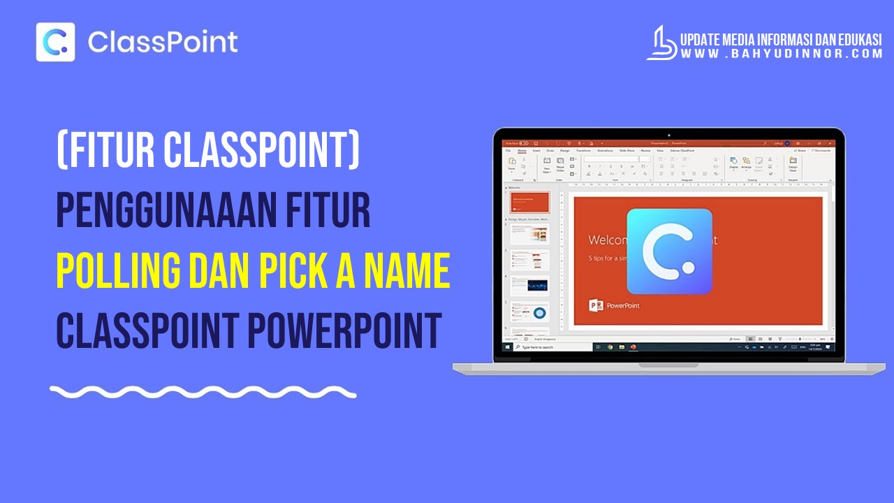 (Fitur Classpoint) Penggunaaan Fitur Polling dan Pick a Name ClassPoint Powerpoint