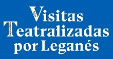 Visitas Teatralizadas por Leganés