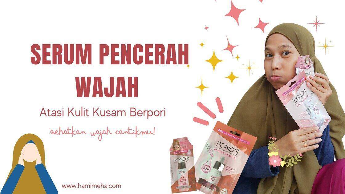 serum pencerah wajah atasi kulit kusam berpori