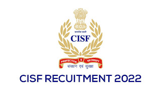 CISF Recruitment 2022 - Apply For 249 Head Constable (General Duty) Job Vacancies