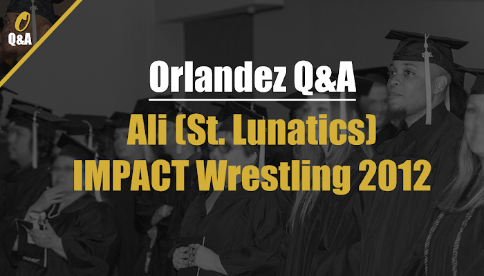 Response to Ali from Nelly's St. Lunatics + IMPACT Wrestling Question Answered | Orlandez Q&A