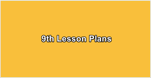 9th Lesson Plans