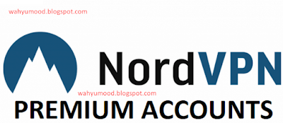 Download NordVPN Premium Include Premium Accounts, Gratis !!!