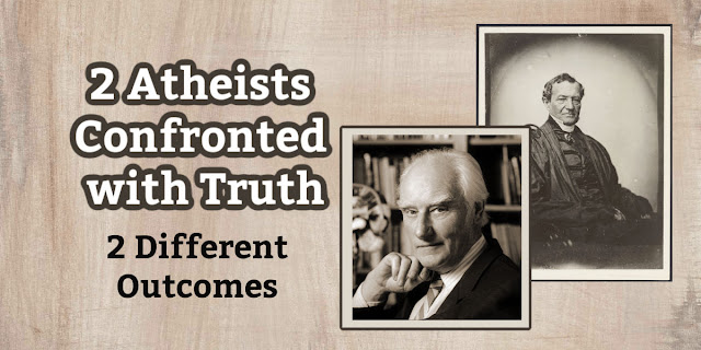 Two atheists are confronted with Truth. Two different outcomes proving God's existence. This 1-minute devotion explains their true stories.