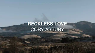 Cory Asbury - Reckless Love Lyrics