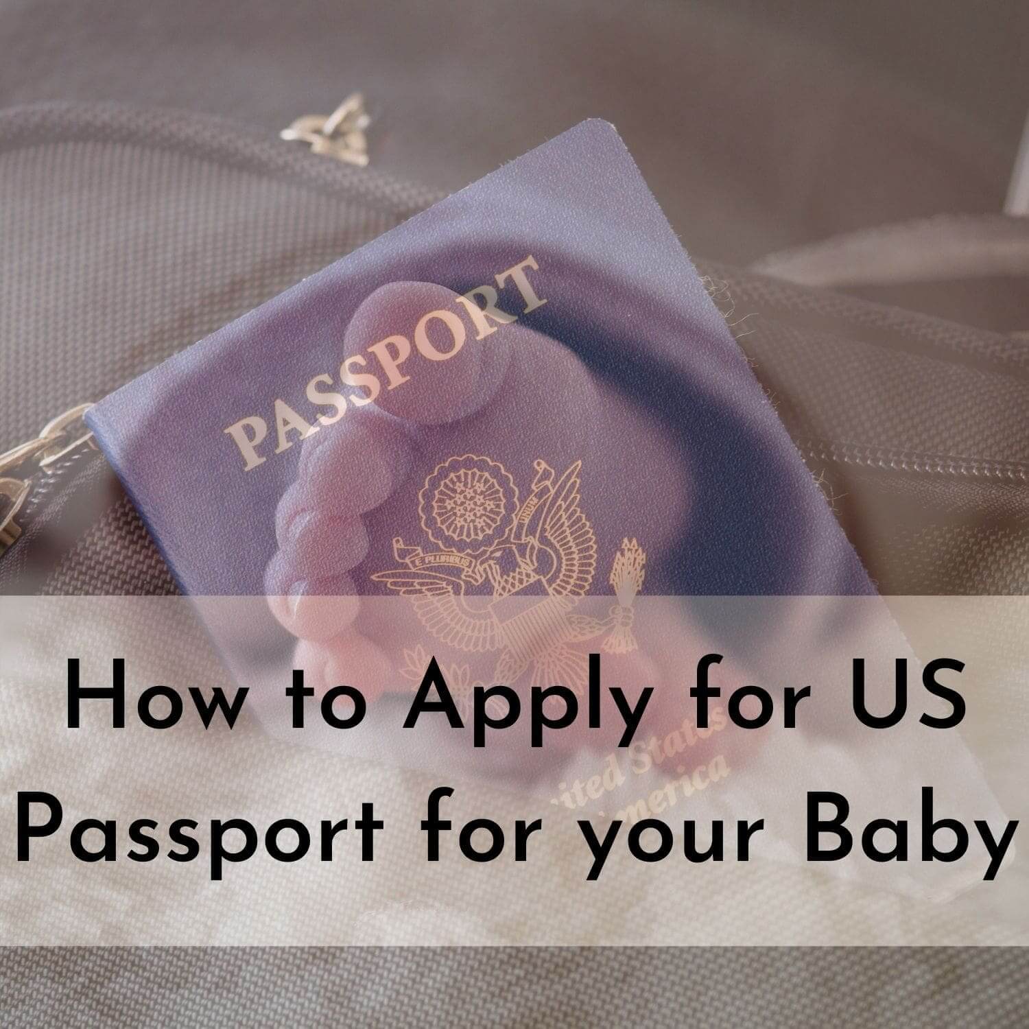 How to Apply for US Passport for your Baby