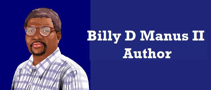 Billy D Manus 2nd - Author