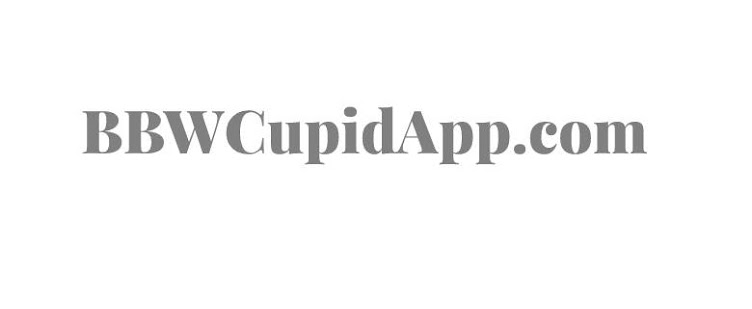 BBW Cupid Dating App for Meeting Curvy, Chubby and Beautiful Women