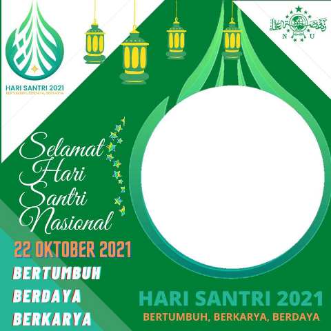 Desain Template Bingkai Twibbon Hari Santri 22 Oktober 2021, Ucapan HSN 2021 Nahdlatul Ulama