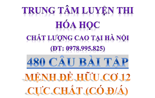 [PDF] 480 Câu Hỏi Mệnh Đề Lý Thuyết Hóa Hữu Cơ 12 Có Đáp Án