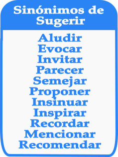 Palabras sinónimas de SUGERIR
