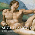 MICHELANGELO, A SUA IMMAGINE E SOMIGLIANZA