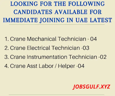 looking for the candidates available for immediate joining in UAE Latest