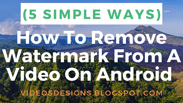 (2/3) How To Remove Watermark From A Video On Android (5 Simple Ways)