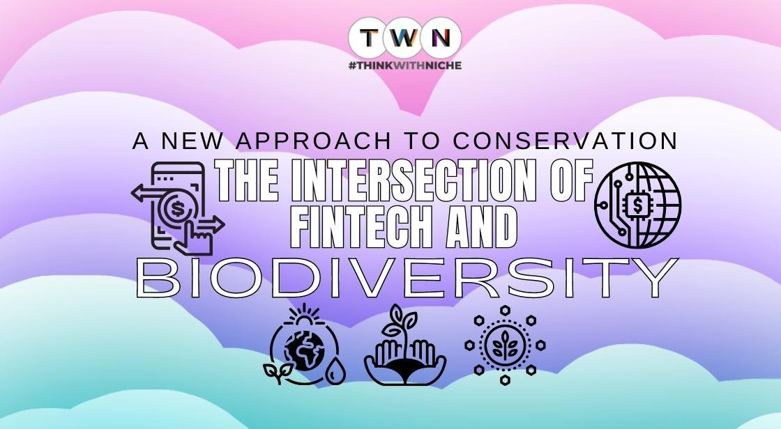 The Role of FinTech in Promoting Biodiversity Conservation