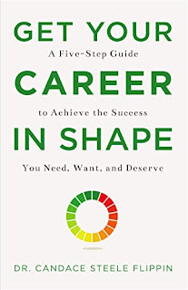 Get Your Career in SHAPE: A Five-Step Guide to Achieve the Success You Need, Want, and Deserve by Candace Steele Flippin - affordable book publicity