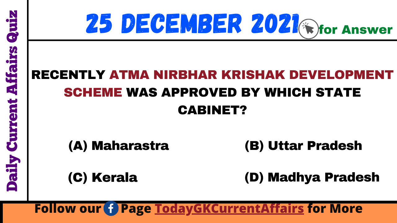 Today GK Current Affairs on 25th December 2021