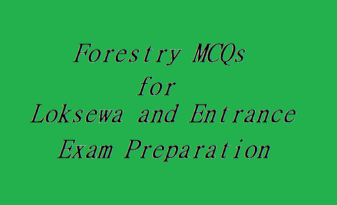 Forestry MCQs for Loksewa (PSC) and Entrance Exam