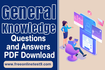 General Knowledge Questions and Answers PDF Download