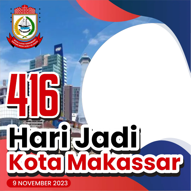 Download Twibbon Hari Jadi Kota Makassar Ke- 416 Tahun 2023 Desain 4