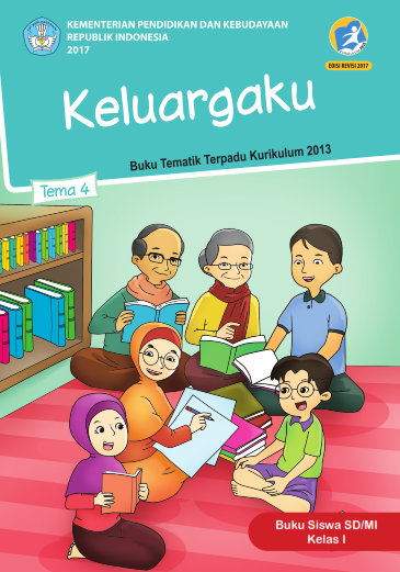 Buku Tematik Terpadu Kurikulum 2013 Kelas 1 SD/MI Tema 4 - Keluargaku