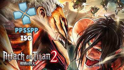 Attack on Titan 2 PPSSPP ISO File Download Android