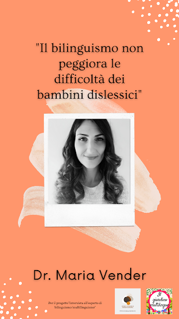 Dr. Maria Vender, Intervista all'esperto di bilinguismo/multilinguismo, Dr. Karin Martin, bilinguismo, dislessia, Jessica Paolillo